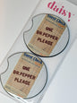 One Dr. Pepper Please Car Coaster