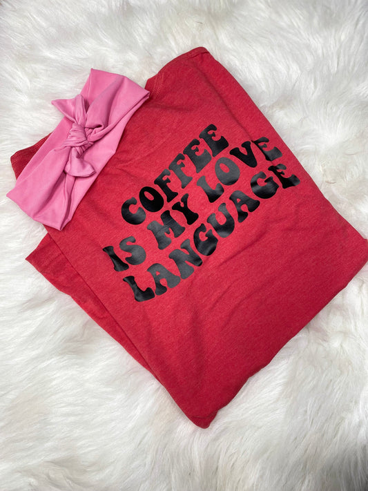 Coffee is My Love Language Tee